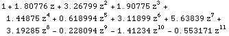1 + 1.80776 z + 3.26799 z^2 + 1.90775 z^3 + 1.44875 z^4 + 0.618994 z^5 + 3.11899 z^6 + 5.63839 z^7 + 3.19285 z^8 - 0.228094 z^9 - 1.41234 z^10 - 0.553171 z^11
