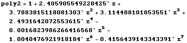 poly2 = 1 + 2.40591 z + 3.78838 z^2 + 3.11449 z^3 + 2.49316 z^4 - 0.0016824 z^5 - 1.00405 z^6 - 0.415644 z^7